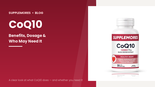 CoQ10: Benefits, Dosage & Who May Need It